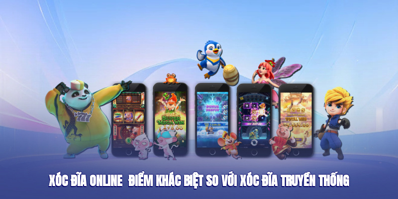 Xóc Đĩa Online – Điểm Khác Biệt So Với Xóc Đĩa Truyền Thống