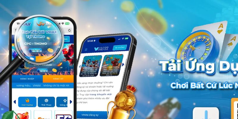 Hướng dẫn tải và cài đặt Vmax Casino App