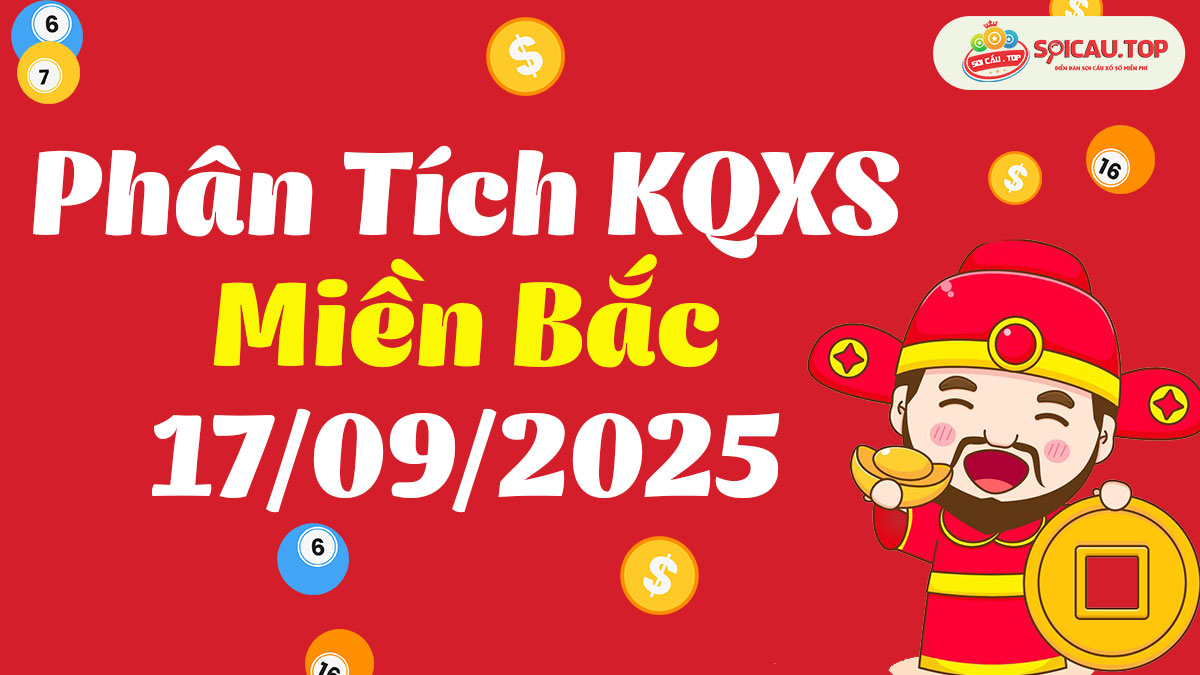 Soi cầu XSMB ngày 17/09/2025