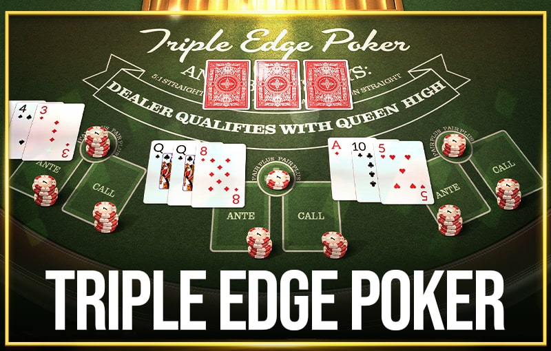 Trải Nghiệm Đỉnh Cao Cùng Game Triple Edge Poker – Kỹ Năng và Chiến Thuật Đổi Đời