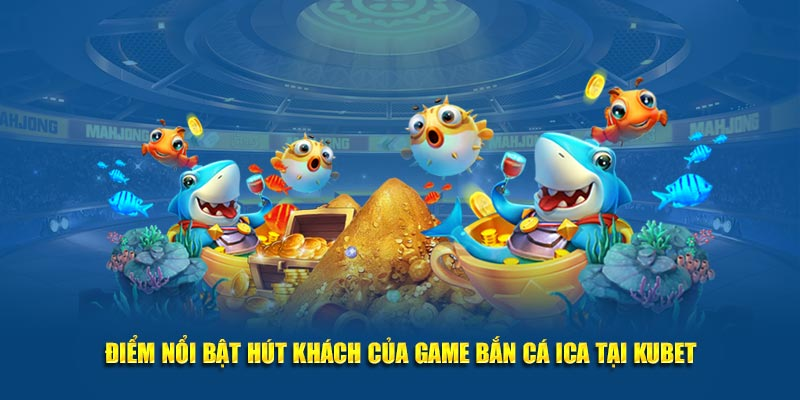 ban-ca-kubet-trai-nghiem-game