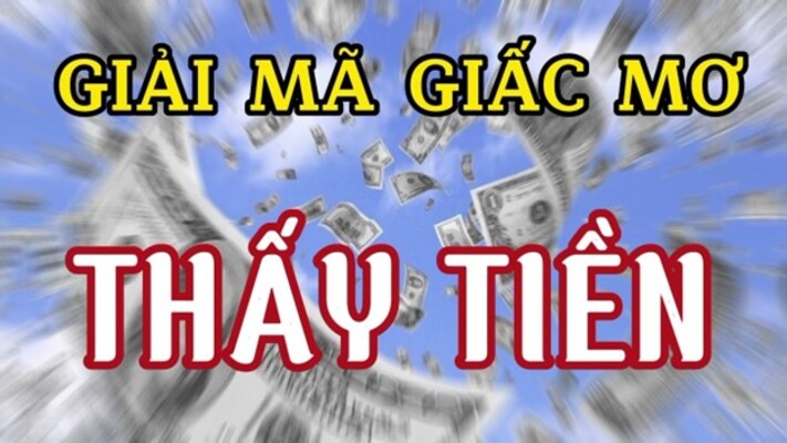 Giải mã giấc mơ thấy tiền: Bí mật đằng sau những con số may mắn