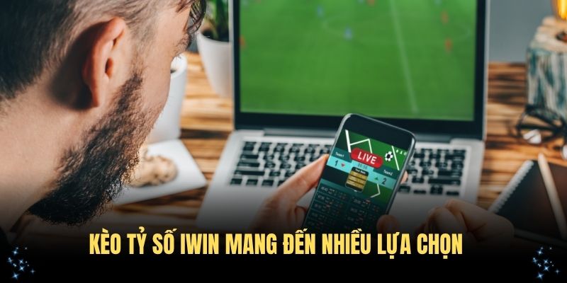 Kèo Tỷ Số IWIN Giúp Người Chơi Dự Đoán Kết Quả Chuẩn Xác