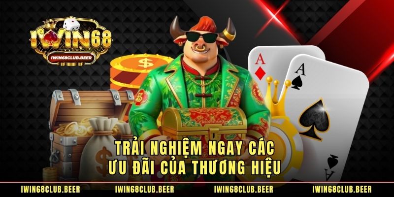 Trải nghiệm ngay các ưu đãi của thương hiệu