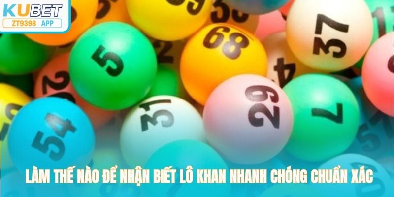 Làm thế nào để nhận biết lô khan nhanh chóng chuẩn xác