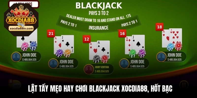 Lật tẩy mẹo hay chơi Blackjack XocDia88, hốt bạc