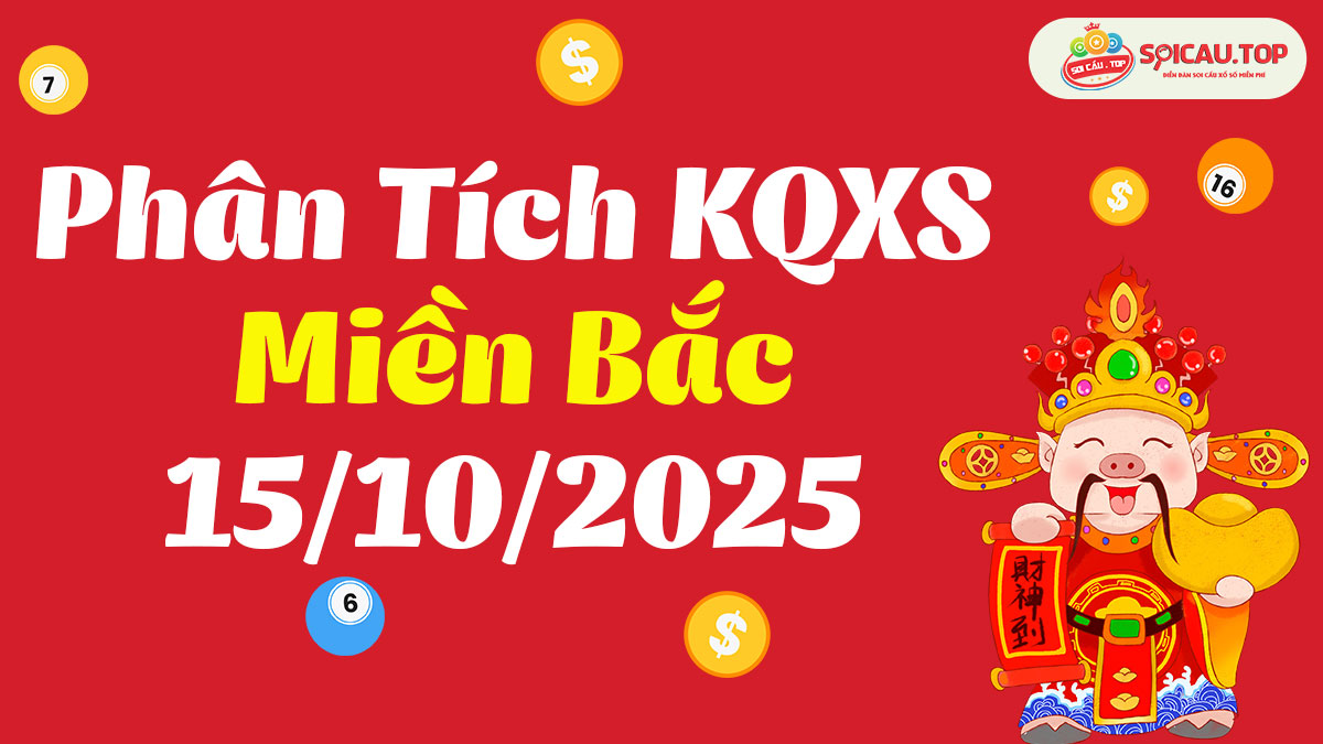 Soi cầu XSMB ngày 15/10/2025