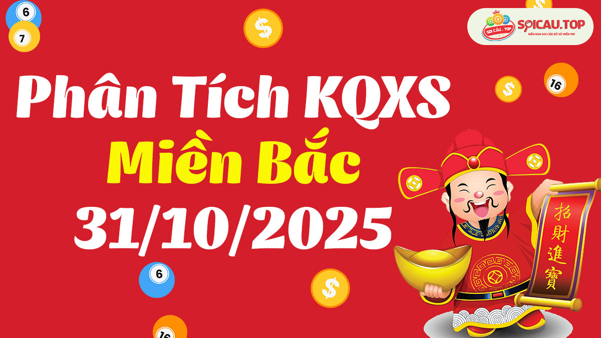 Soi cầu XSMB ngày 31/10/2025