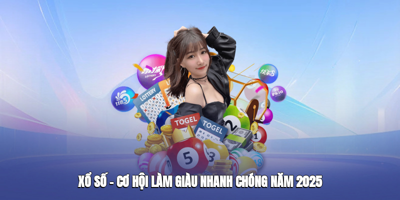 Xổ Số kubet – Cơ Hội Làm Giàu Nhanh Chóng Năm 2025