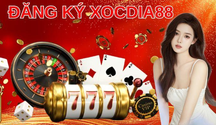 dang-ky-xocdia88-trong-vai-buoc