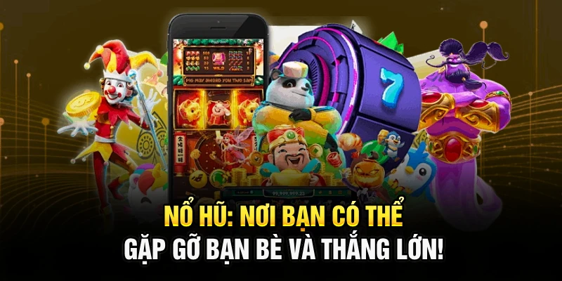 Nổ Hũ x88: Nơi bạn có thể gặp gỡ bạn bè và thắng lớn!