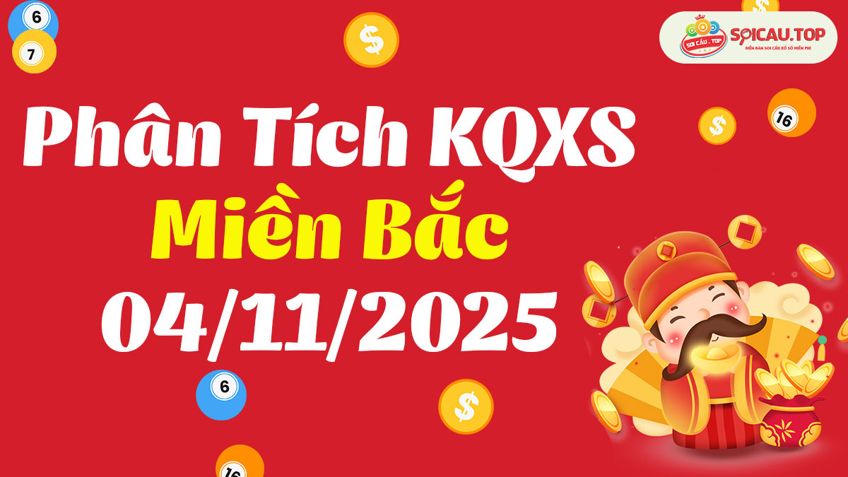 Soi cầu XSMB ngày 04/11/2025