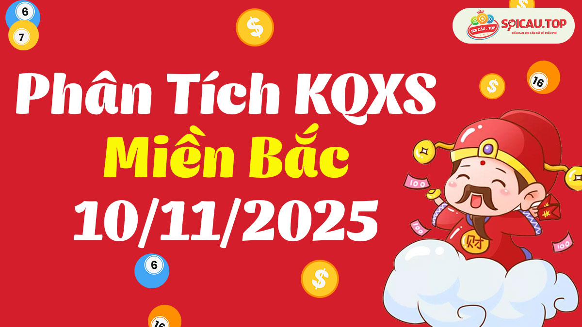 Soi cầu XSMB ngày 10/11/2025
