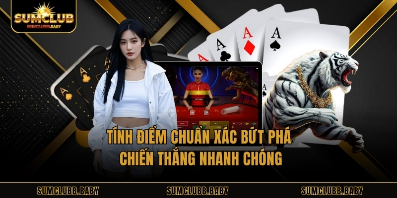 Tính điểm chuẩn xác bứt phá chiến thắng nhanh chóng