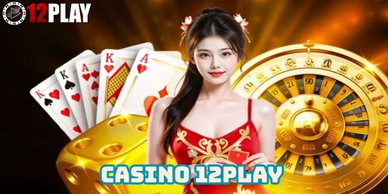 cong-game-12play-nen-tang-ca-cuoc