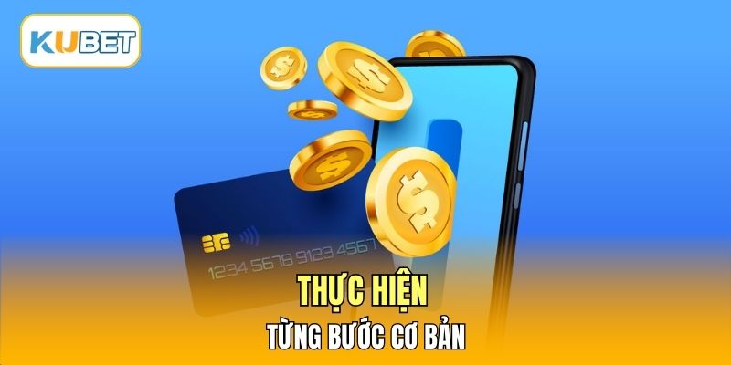 Thực hiện từng bước cơ bản