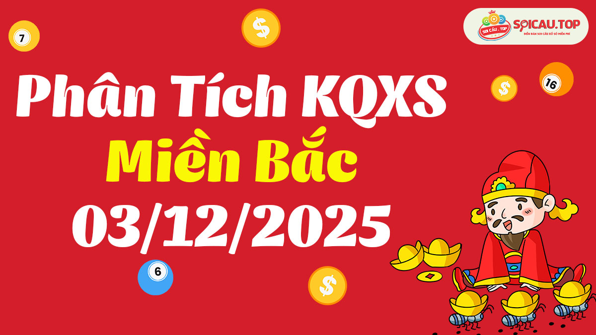 Soi cầu XSMB ngày 03/12/2025