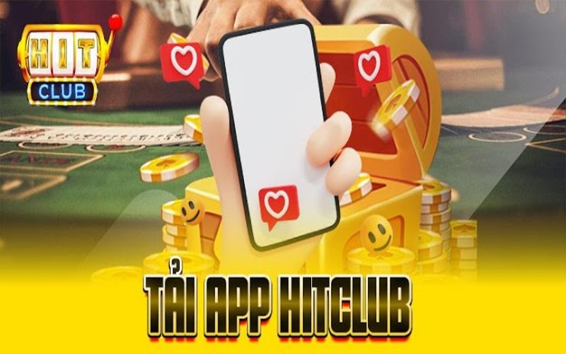 Tải HitClub: Trải Nghiệm Siêu Ứng Dụng Giải Trí – Nhanh, Mượt, An Toàn