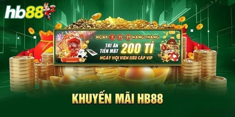 Khuyến mãi HB88 – Các chương trình ưu đãi không nên bỏ lỡ