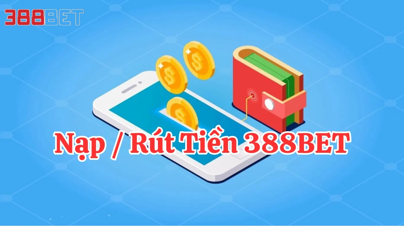 Khám Phá Mỗi Bí Quyết Rút Tiền 388BET – Dễ Dàng, Nhanh Chóng, An Toàn