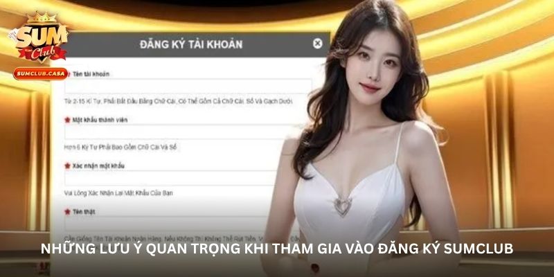 Những lưu ý quan trọng khi tham gia vào đăng ký Sumclub