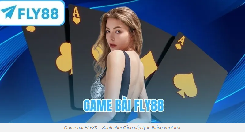 Game Bài Fly88 Cho Tân Thủ Muốn Khám Phá Luật Chơi Dễ Hiểu